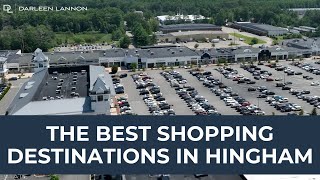 The Best Shopping Destinations in Hingham | Places to Visit in Hingham MA