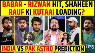 BABAR AZAM - MOHAMMAD RIZWAN HIT, SHAHEEN AFRIDI, HARIS RAUF KI KUTAAI LOADING? ASTRO PREDICTION