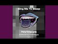 Sing Me To Sleep
