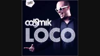 Cosmik - Loco