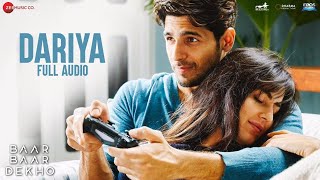 Dariya - Full Audio | Baar Baar Dekho | Sidharth Malhotra & Katrina Kaif | Arko