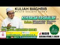 LiVe@MSU 📹 KULIAH MAGHRIB  SELASA   14 RABIULAWAL 1446H | 17 SEPTEMBER 2024