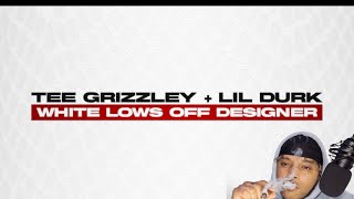 Tee Grizzley x Lil Durk "White Lows Off Designer" REACTION