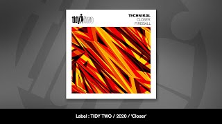 Technikal - Closer