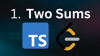 Two Sums - LeetCode 1 - TypeScript/JavaScript explanation