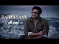 DARMIYAAN | Full Audio Song | Shafqat Amanat Ali Khan | Clinton cerejo