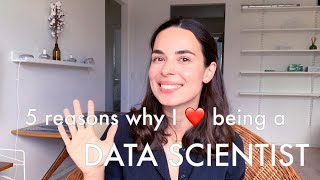 What's so cool about being a Data Scientist? (5 reasons why I ❤️ it and how it helps me in life)