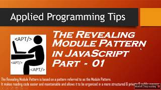 Modular Javascript - Revealing Module Pattern Javascript Tutorial