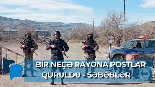 Bu rayonlarda polis postları quruldu