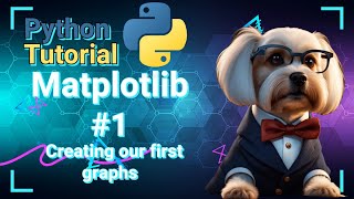 Python Data Science Tutorial: Matplotlib #1 Creating our first graphs