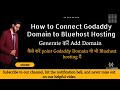 How to Connect GoDaddy Domain to Bluehost | Park Godaddy domain to Bluehost