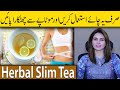 Weight Loss with Herbal Slim Tea | Ayesha Nasir