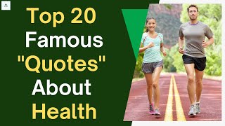 🔸Top 20 Famous Quotes About Health || Best Quotes to Focus On Health || Health Quotes