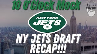 10 O'Clock Mock/ NY JETS DRAFT RECAP & Reaction/New York Jets News