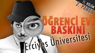 Erciyes Üniversitesi Öğrenci Evi Baskını - Hayrettin (2. Parça)