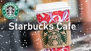 Christmas Coffee Shop Music - Starbucks Christmas Music - Christmas Songs Playlist 2021