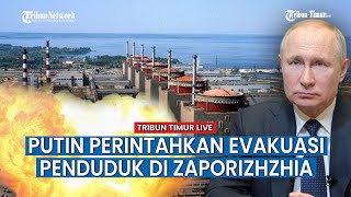 🔴 Bahaya!!! Pengawas Nuklir PBB Beri Peringatan Zaporihzhia, Rusia Segera Evakuasi Penduduk