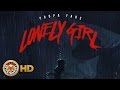 Propa Fade - Lonely Girl - October 2016