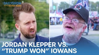 Jordan Klepper vs. Iowans Who Think Trump Won | The Daily Show
