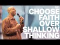 Choose Faith Over Shallow Thinking | Built To Last | Pastor Earl McClellan | Shoreline City Church