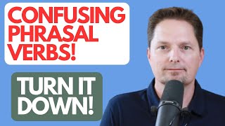 PHRASAL VERBS: TURN IT DOWN VS. TURN HIM DOWN / REAL-LIFE AMERICAN ENGLISH /AMERICAN PRONUNCIATION