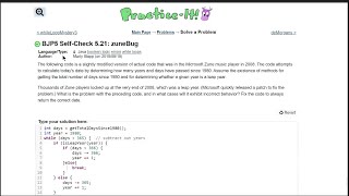 Java Practice It || 5.21 zuneBug || if/else, if else statement, while loop, method