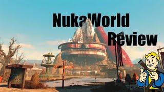 Fallout 4 Nuka World DLC Review: Is Nuka World Good? Is Nuka World Worth It?