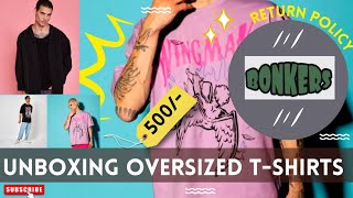 UNBOXING: *Bonkers Corner* Oversized T shirts \u0026 Oversized Shirt 👕 || Bonkers Return Policy Explained