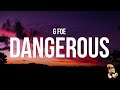 G Foe - Dangerous (Lyrics)