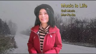 Mer-ka-ba | Soft Music | Music is Life | #Ha Thu Thuy | #14