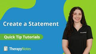Create a Statement in TherapyNotes®