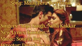 Raabta- Main Tera Boyfriend Full Song Lyrics || Arijit Singh, Neha Kakkar