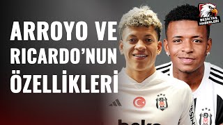 Beşiktaş'ın Yeni Transferleri Keny Arroyo Ve Elan Ricardo'nun Özellikleri Neler? İşte Detaylı Analiz