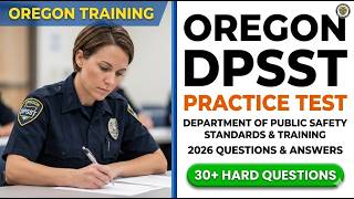 2026 DPSST Oregon Practice Test: Real Exam Questions and Answers for Security Training