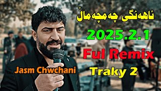 Jasm Chwchani 2025 {ful Remix}music.Shwana Ali by Lawe 4k