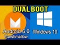 How to dual Boot Android 6.0 Marshmallow and Windows 7/8/10 On PC