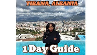 24 hours in Tirana Albania.