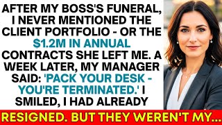 After My Boss's Funeral, I Didn't Tell HR About the $1.2M Client Portfolio She Left Me...