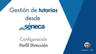 Gestión de tutorías 1: Configuración Equipo Directivo