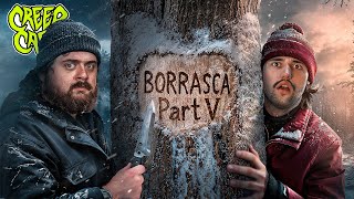 Borrasca V Creep Cast