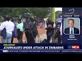 Media Freedom | Journalist under attack in Zimbabwe