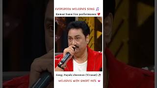 Payale chunmun l Kumar Sanu live performance #shorts