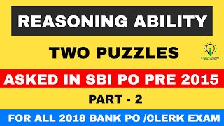 Reasoning Two Puzzles asked in SBI PO PRE 2015 Exam for All 2018 Bank PO/ Clerk Exam Part 2