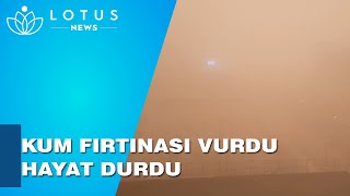 KUVEYT'İ KUM FIRTINASI VURDU!