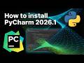 How to Install PyCharm IDE 2026.1 on Windows 10/11 [ 2026 Update ] PyCharm for Python Developers