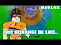 Pro Horangi99 Be Like... +Voice Reveal  (Roblox Malaysia)