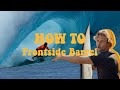 HOW TO RIDE A FRONTSIDE BARREL |  VON FROTH