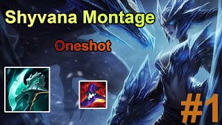 Shyvana Montage Season 12- Oneshot| Lol Montage 2022| #1