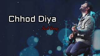 Chhod Diya (Lyrics) - Arijit Singh,Kanika Kapoor | Baazaar