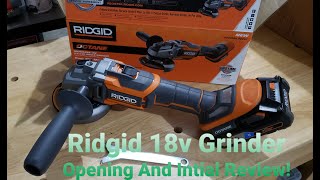 Ridgid 18v Grinder Opening And Initial Review!